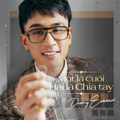 Một Là Cưới Hai Là Chia Tay (feat. Mr. A)