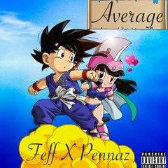 Feff X Pennaz Average
