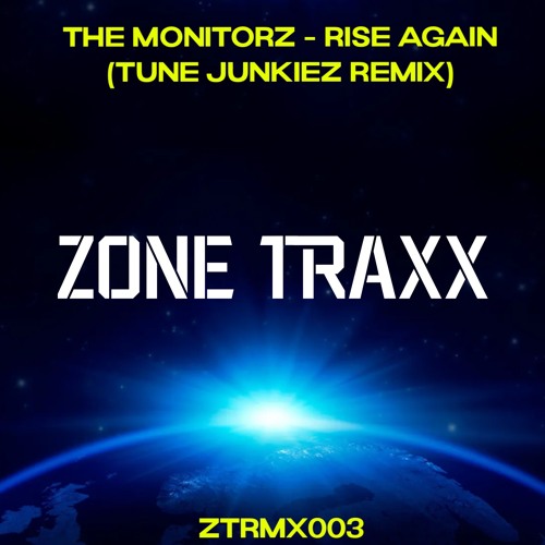 The Monitorz - Rise Again - (Tune Junkiez Remix)
