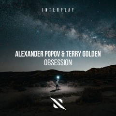 Alexander Popov, Terry Golden - Obsession (Extended Mix)