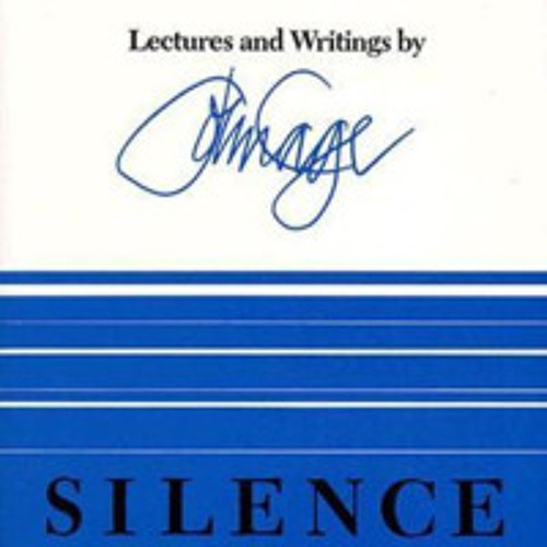 John Cage - Silence: Lectures and Writings