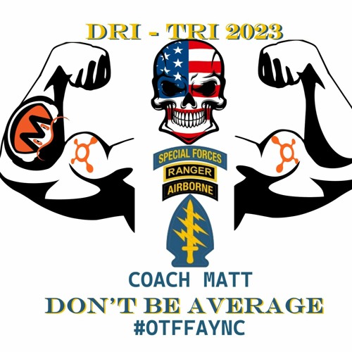 Coach Matt - Don't Be Average (Dri Tri 2023 Mix)