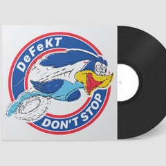 DeFeKT - Don't Stop