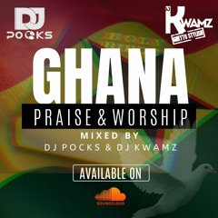 Ghana Gospel (Praise & Worship) Mix  2020 ★ Mixed By @PocksYNL & @DJKwamz