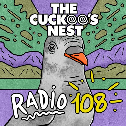 Mr. Belt & Wezol's The Cuckoo's Nest 108 (2022 MEGAMIX)