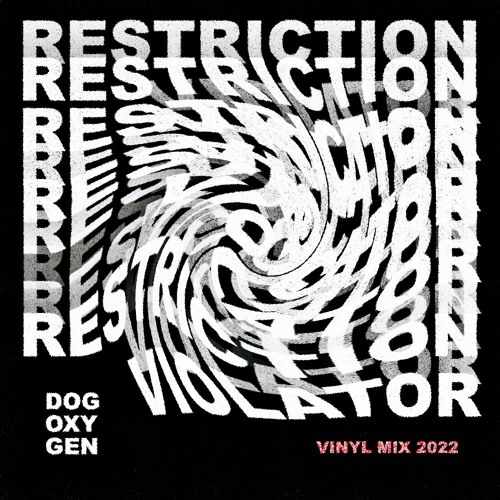 Restriction Violator (Vinyl Mix 2022)