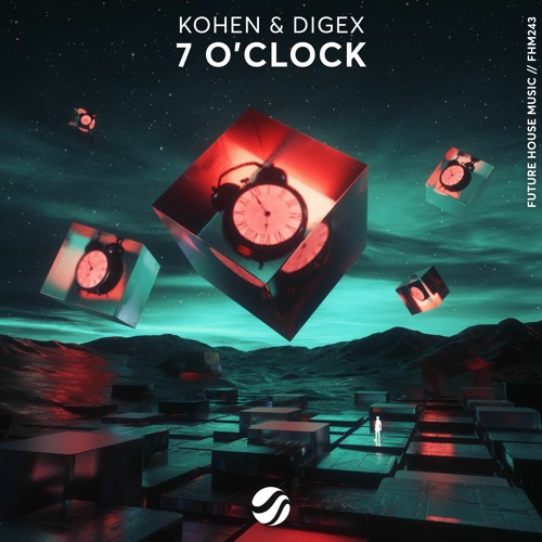 Kohen & Digex - 7 O'Clock