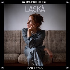 KataHaifisch Podcast 393 - LASKÀ