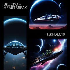 BR.ICKO - Heartbreak [TIRF19]