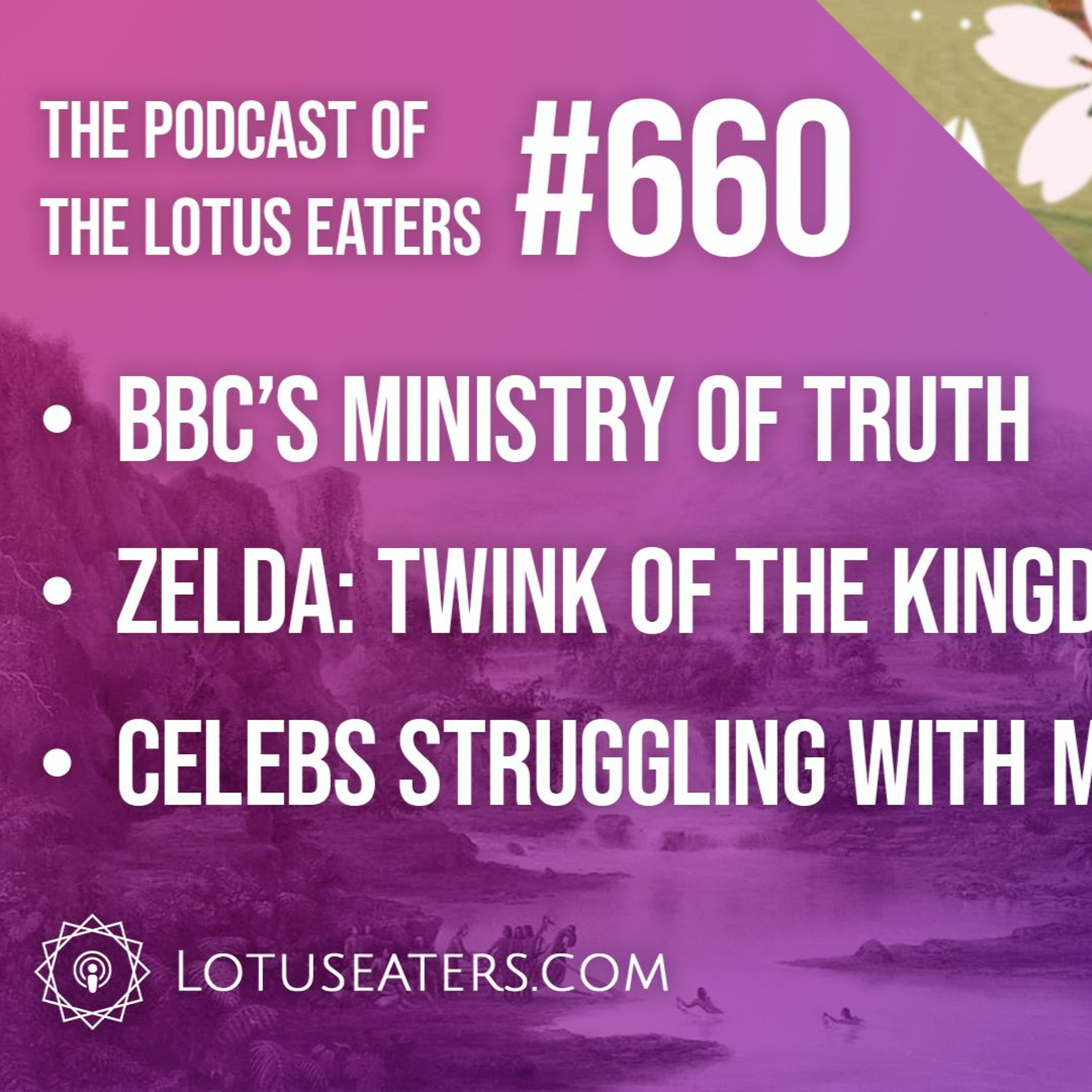 The Podcast of the Lotus Eaters #660