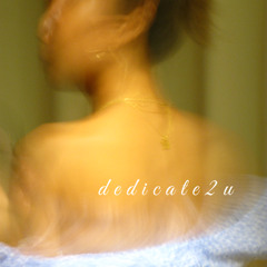 d e d i c a t e 2 u - yukibeb