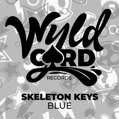 Skeleton Keys - Blue (Wyldcard records)