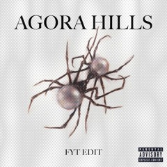 Agora Hills (FYT Edit) Preview