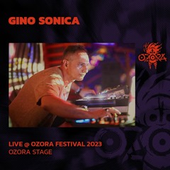 Gino Sonica @ Ozora Festival 2023 | Ozora Stage