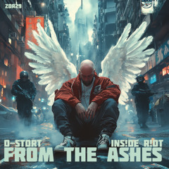 D-Stort vs Ins!de R!ot - From The Ashes