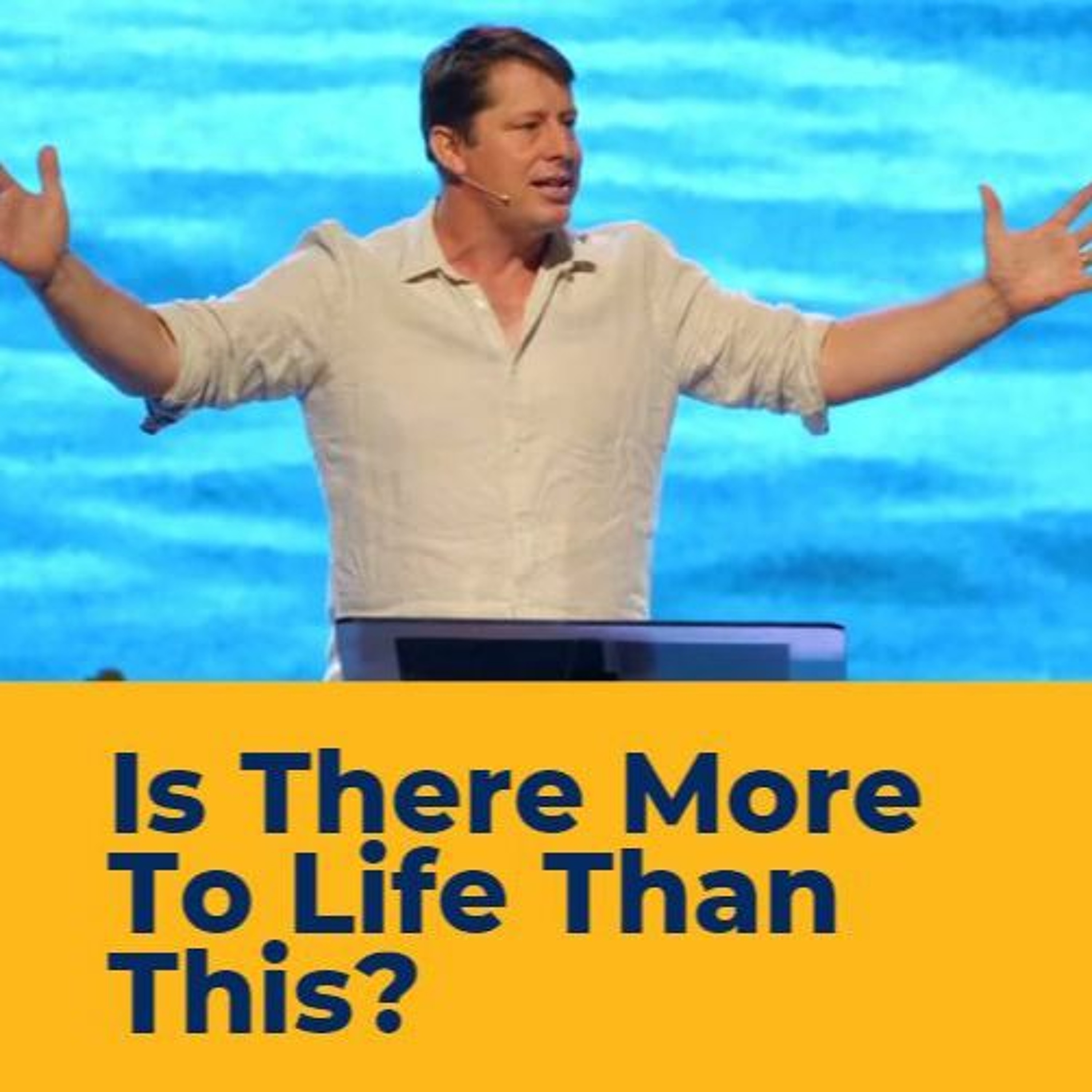 Is There More To Life Than This  Pt. 1   Ps. Andrew Carnell episode artwork