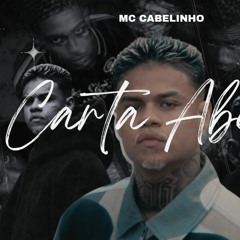 MC Cabelinho - Carta Aberta (Eu Vou Me Vingar De Todos Que Riram De Mim)