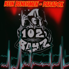 102BOYZ KEIN BENEHMEN - PARADOX