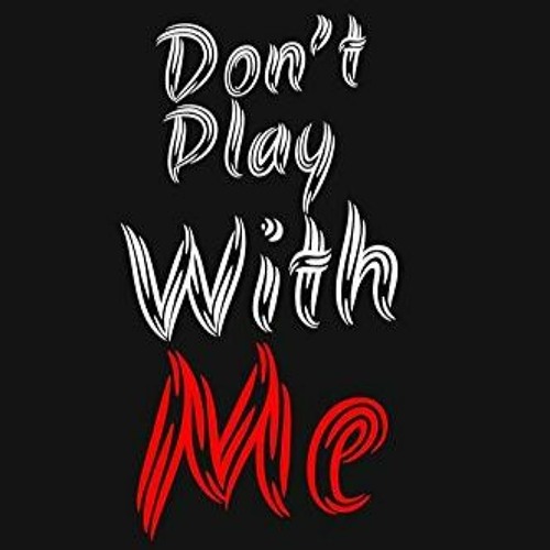 Stream Don't Play With Me (Prod. by Loco Beats) by CAM