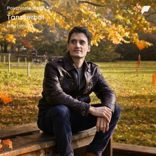 Polychrome Radio - Episode 14 - Tanzverbot