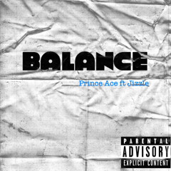 Prince Ace ft Jizzle - Balance
