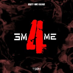 Me For Me -  Nasty 9ine Savage