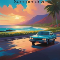 summer drive [p. aevumm]