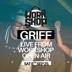 GRIFF LIVE @ WORKSHOP