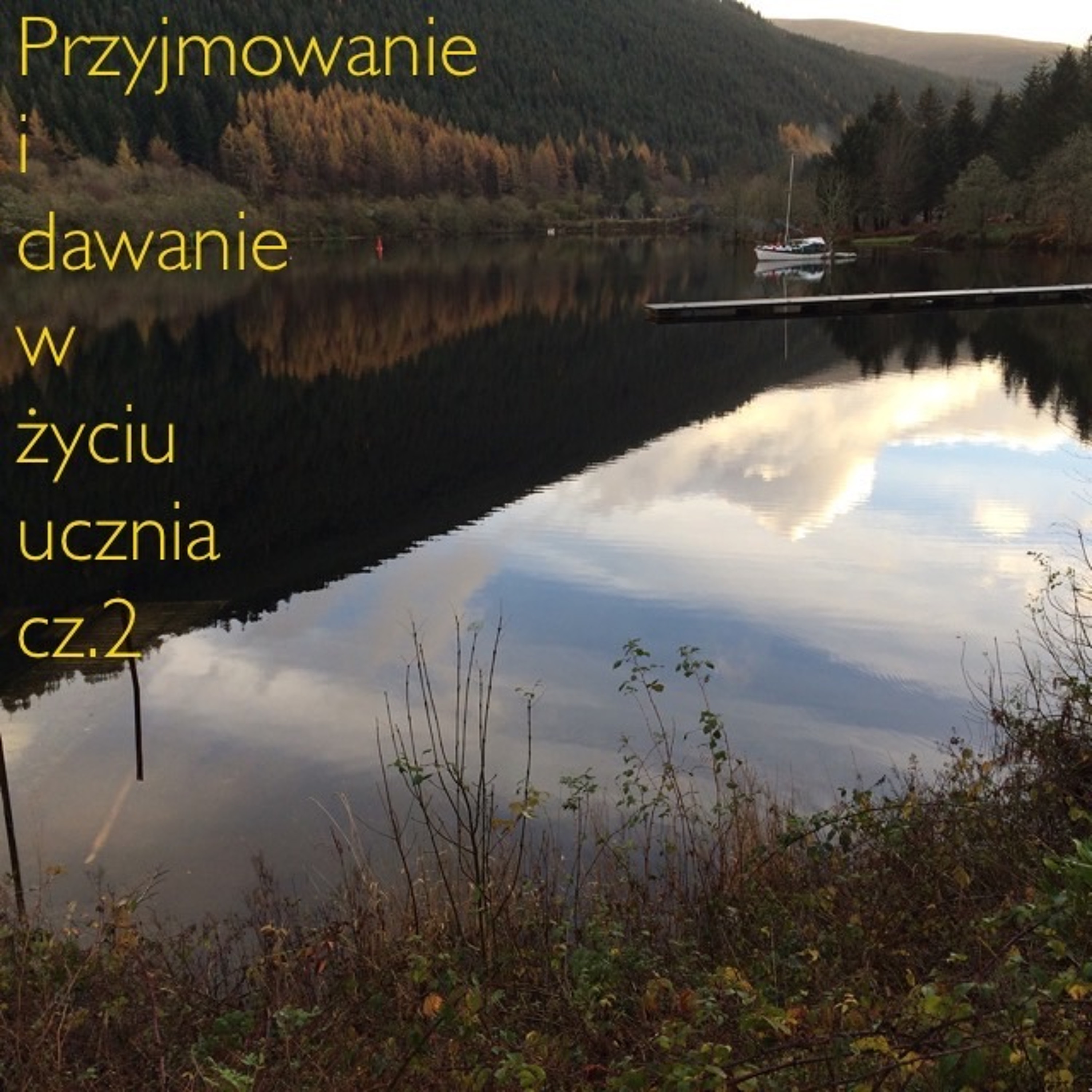 Przyjmowanie i dawanie w życiu ucznia cz.2