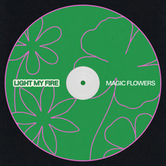 LIGHT MY FIRE
