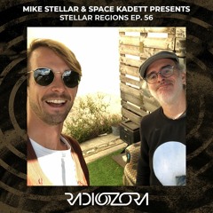 MIKE STELLAR & SPACE KADETT | Stellar Regions Ep. 56 | 04/27/2022
