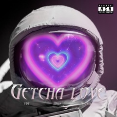 GETCHA LOVE - Mable & VDT ft.SnowzyBoy