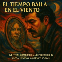 El Tiempo Baila en el Viento - Version 2