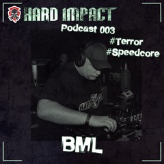 Terror [to Speedcore] Mix | Januar 2021 | by BML | Hard Impact