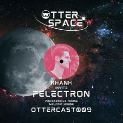 OtterCast009 : Otter Space invite Felectron