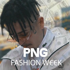 PNG - Fashion Week (prod. bapcat)