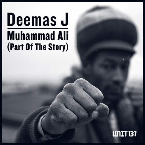 Deemas J - Muhammad Ali (Part Of The Story) [UNIT009]