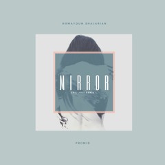 Homayoun Shajarian - Mirror (PrOmid ChillOut Remix)