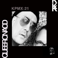 KPMX:21 - Queer On Acid