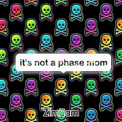 itz not a phase!!! (Original Song)