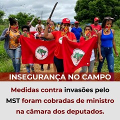 Medidas contra invasões pelo MST foram cobradas de ministro na câmara dos deputados.