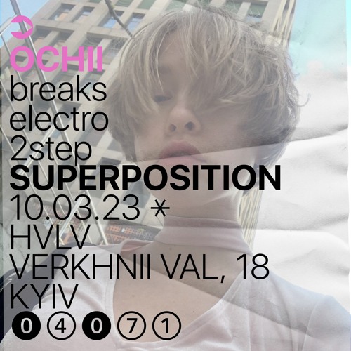 SUPERPOSITION 10.03.2023 w/ OCHII