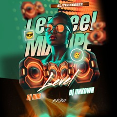 Dj Kiri FT Unknown Artist - Leveeel Mixtape 2K24