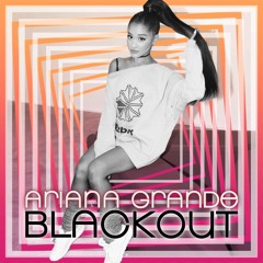 Ariana Grande - Step On Up (Blackout Version)
