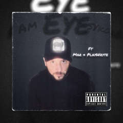 EYE Ft MAR & PlayWryte (Prod. By TunaBeats)