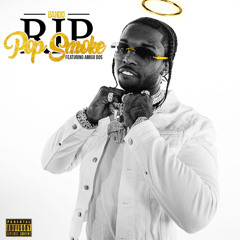 R.I.P Pop $moke ft. AmigoDos