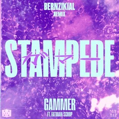 Gammer Ft. Fatman Scoop - Stampede (BERNZIKIAL Remix)
