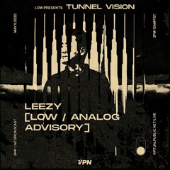 Low: Tunnel Vision - Ep 1: Leezy
