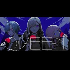 QUEEN Cover / 樋口楓×緑仙×周央サンゴ