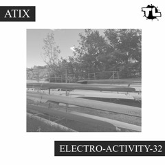 Atix - Electro-Activity-32 (2023.01.10)